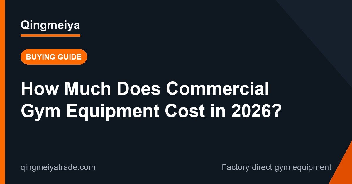 How Much Does Commercial Gym Equipment Cost in 2026?