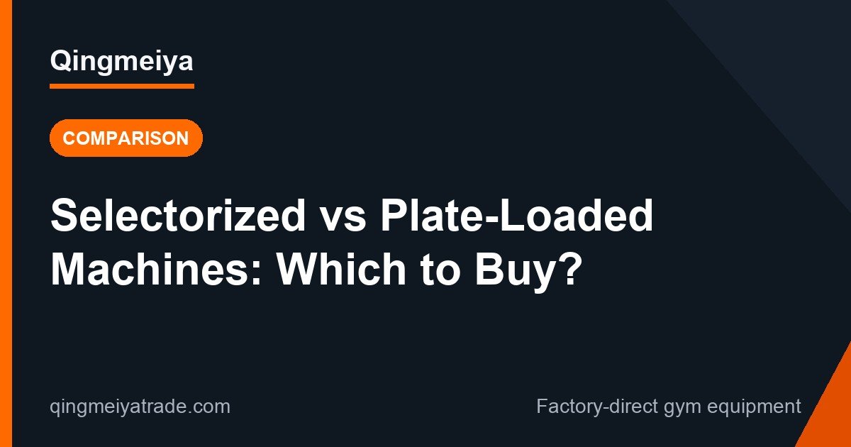 Selectorized vs Plate-Loaded Machines